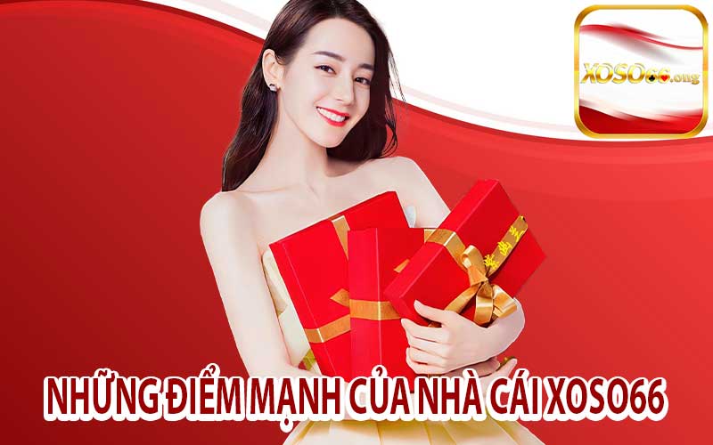 Những Điểm Mạnh Của Nhà Cái Xoso66